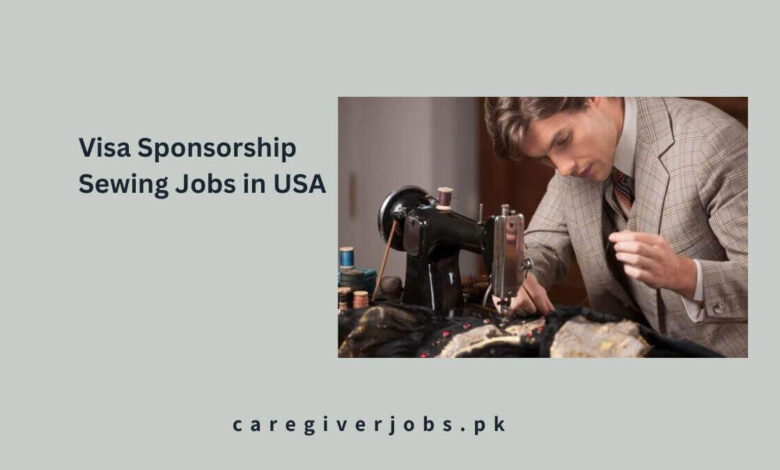 Visa Sponsorship Sewing Jobs in USA