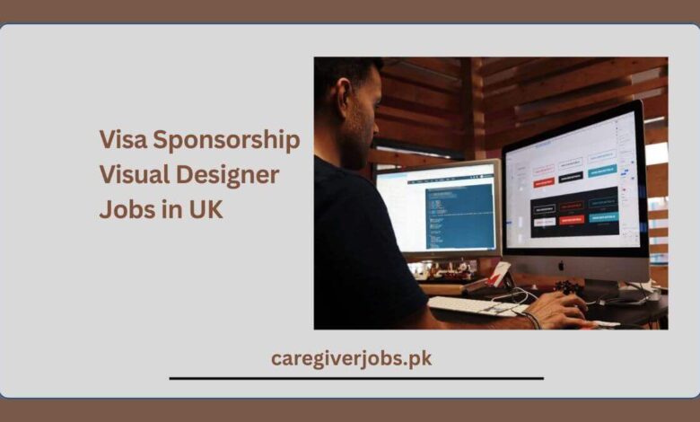 Visa Sponsorship Visual Designer Jobs in UK