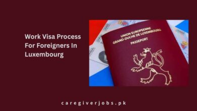 Work Visa Process For Foreigners In Luxembourg