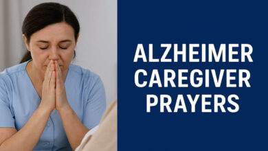 Alzheimer Caregiver Prayers