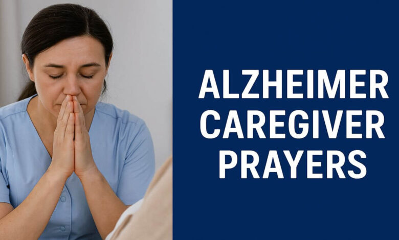Alzheimer Caregiver Prayers