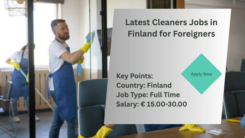 Latest Cleaners Jobs in Finland for Foreigners