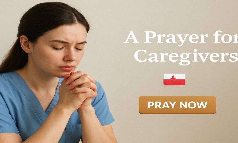 A Prayer for Caregivers