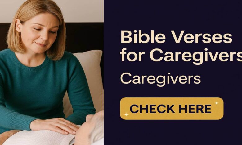 Bible Verses for Caregivers