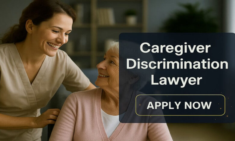 Caregiver Discrimination Lawyer