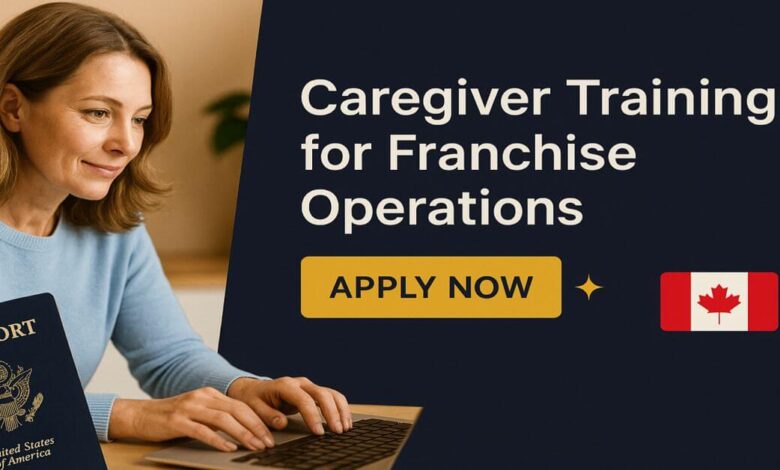 Caregiver Training for Franchise Operations