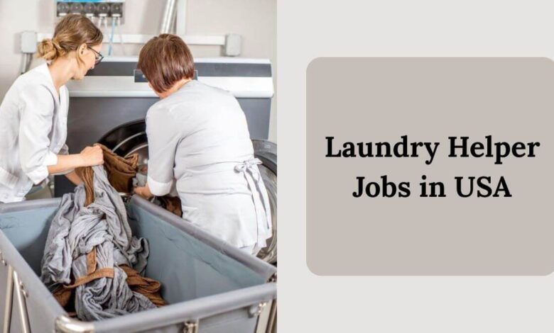 Laundry Helper Jobs in USA