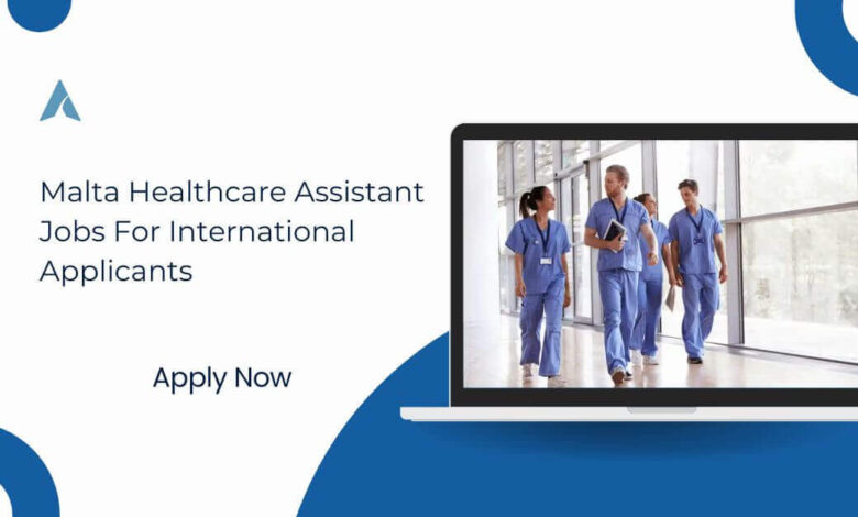 Malta Healthcare Assistant Jobs For International Applicants